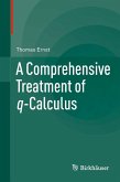 A Comprehensive Treatment of q-Calculus (eBook, PDF)