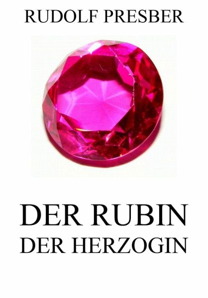 Der Rubin der Herzogin (eBook, ePUB)