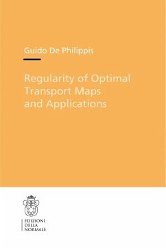 Regularity of Optimal Transport Maps and Applications - Philippis, Guido