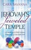 Jehovah's Jeweled Temple: A Textbook Study of Holy Scripture, Chapter 54:11-12 of the Prophet Isaiah