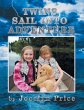 Twins Sail Into Adventure - Bild 1