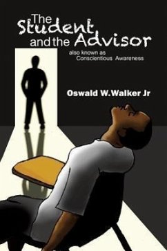 The Student & the Advisor - Walker, Oswald W.