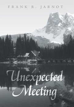 Unexpected Meeting - Jarnot, Frank R.