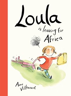 Loula Is Leaving for Africa - Villeneuve, Anne