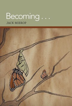 Becoming . . . - Mierop, Jack