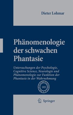 Phänomenologie der schwachen Phantasie (eBook, PDF) - Lohmar, Dieter