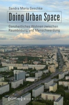 Doing Urban Space - Geschke, Sandra Maria