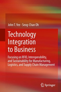 Technology Integration to Business (eBook, PDF) - Yee, John T.; Oh, Seog-Chan