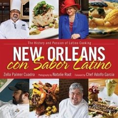 New Orleans Con Sabor Latino: The History and Passion of Latino Cooking - Cuadra, Zella Palmer