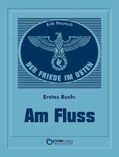 Der Friede im Osten. Erstes Buch (eBook, ePUB) - Neutsch, Erik