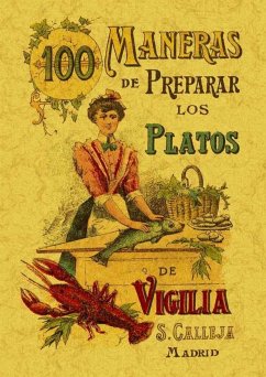 100 maneras de preparar los platos de vigilia : fórmulas sencillas y económicas - Mademoiselle, Rose