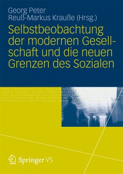 Selbstbeobachtung der modernen Gesellschaft und die neuen Grenzen des Sozialen (eBook, PDF)