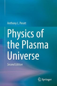 Physics of the Plasma Universe - Peratt, Anthony L.