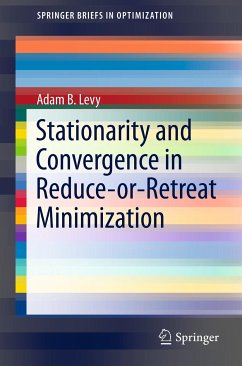 Stationarity and Convergence in Reduce-or-Retreat Minimization (eBook, PDF) - Levy, Adam B.