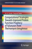 Computational Strategies Towards Improved Protein Function Prophecy of Xylanases from Thermomyces lanuginosus (eBook, PDF)