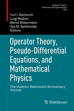 Operator Theory, Pseudo-Differential Equations, and Mathematical Physics (eBook, PDF)