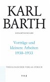 Karl Barth Gesamtausgabe / Gesamtausgabe Abt.3, Vorträge und kleinere Arbe, Bd.49