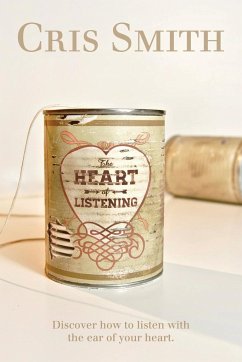 The Heart of Listening - Smith, Cris