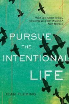 Pursue the Intentional Life - Fleming, Jean