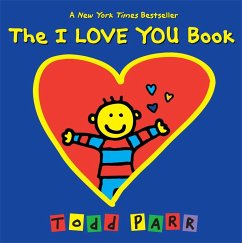 The I Love You Book - Parr, Todd