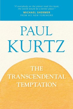 The Transcendental Temptation - Kurtz, Paul