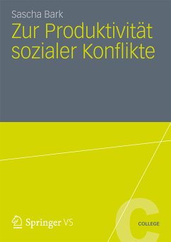 Zur Produktivität sozialer Konflikte (eBook, PDF) - Bark, Sascha