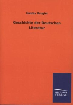 Geschichte der Deutschen Literatur - Brugier, Gustav