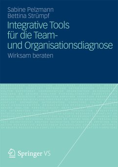 Integrative Tools für die Team- und Organisationsdiagnose (eBook, PDF) - Pelzmann, Sabine; Strümpf, Bettina
