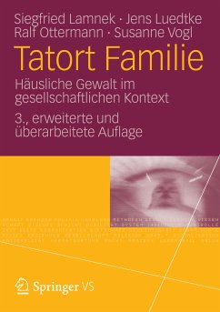 Tatort Familie (eBook, PDF) - Lamnek, Siegfried; Luedtke, Jens; Ottermann, Ralf; Vogl, Susanne