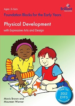 Physical Development with Expressive Arts and Design - Brown, Mavis; Warner, Maureen