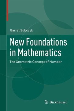 New Foundations in Mathematics (eBook, PDF) - Sobczyk, Garret