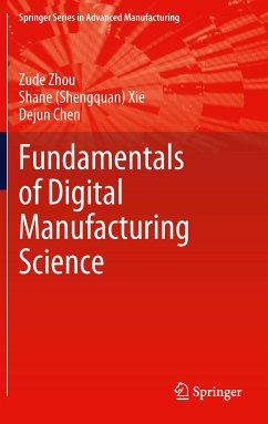 Fundamentals of Digital Manufacturing Science (eBook, PDF) - Zhou, Zude; Xie, Shane (Shengquan); Chen, Dejun