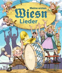 Meine ersten Wiesn-Lieder - Reiser, Jan; Petrich, Florian; Söntgen, Manfred