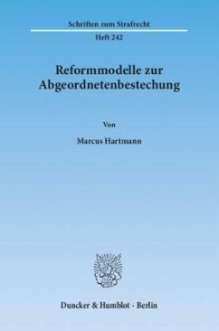 Reformmodelle zur Abgeordnetenbestechung. - Hartmann, Marcus