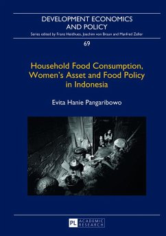 Household Food Consumption, Women¿s Asset and Food Policy in Indonesia - Pangaribowo, Evita Hanie