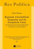 Regionale wirtschaftliche Integration und die Europäische Union