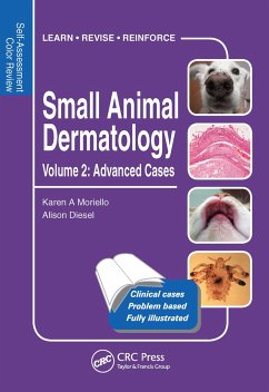Small Animal Dermatology, Advanced Cases - Moriello, Karen; Diesel, Alison