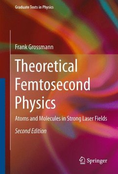 Theoretical Femtosecond Physics - Grossmann, Frank