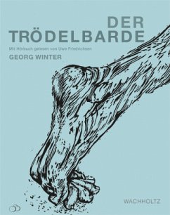 Der Trödelbarde, m. 2 Audio-CDs - Winter, Georg