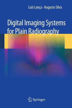 Digital Imaging Systems for Plain Radiography (eBook, PDF) - Lanca, Luis; Silva, Augusto