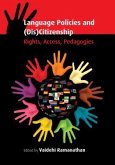 Language Policies and (Dis)Citizenship: Rights, Access, Pedagogies