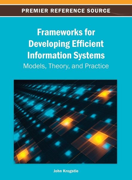 Frameworks for Developing Efficient Information Systems Frameworks for Developing Efficient Information Systems