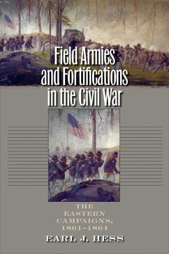 Field Armies and Fortifications in the Civil War