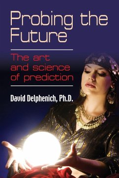Probing the Future - Delphenich, David