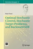 Optimal Stochastic Control, Stochastic Target Problems, and Backward SDE (eBook, PDF)