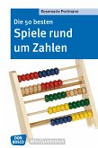 Die 50 besten Spiele rund um Zahlen - eBook (eBook, ePUB)