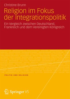 Religion im Fokus der Integrationspolitik (eBook, PDF) - Brunn, Christine