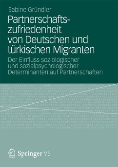 Partnerschaftszufriedenheit von Deutschen und türkischen Migranten (eBook, PDF) - Gründler, Sabine
