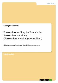 Personalcontrolling im Bereich der Personalentwicklung (Personalentwicklungscontrolling) - Dehnhardt, Georg