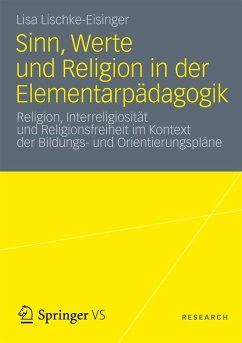 Sinn, Werte und Religion in der Elementarpädagogik (eBook, PDF) - Lischke-Eisinger, Lisa